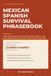 Mexican Spanish Survival Phrasebook