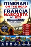 Itinerari on the road nella Francia nascosta del 2026