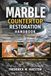 Marble Countertop Restoration: Step-by-Step Procedures for Etch Removal, Stain Removal, Chip Repair, and Surface Protection