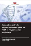 Association Icecat Association entre le polymorphisme du gène de l'ECA et l'hypertension essentielle