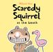 Scaredy Libri GmbH Scaredy Squirrel at the Beach Hardcover