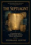 The Septuagint: A Constitutional Atlas of Greek Manuscripts, Revisions, Editions, and Transmission