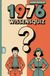 1976 Wissensquiz: 100 Quizfragen über das Jahr 1976 | Rätsel- und Ratespiel