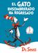El Gato ensombrerado ha regresado (The Cat in the Hat Comes Back Spanish Edition)