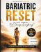 BARIATRIC RESET: A Guided Recovery & Self-Care Journal for Women After Weight Loss Surgery