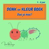 Denk en Kleur Boek - Doe je mee?: Activiteitenboek: Denk en kleur mee met vrolijke opdrachten - voor kinderen van 4 tot 8 jaar