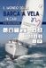 Il mondo della barca a vela... in CAA!