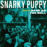 Suburban Snarky Puppy Live at Band on the Wall LP