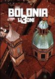 Bolonia Bolonia w 3 dni – gotowy plan podróży: budżetowy city break, atrakcje must see i ukryte miejsca, gdzie zjeść i jak zwiedzać bez planowania: Kompletny ... lokalnymi smakami i praktycznymi wskazówkami