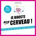 Je booste mon cerveau !