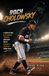 ROCH CHOLOWSKY: A Story of How a Determined Teenager Grew Into One of Baseball’s Brightest Young Stars