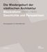 Die Dom Publishers Die Wiedergeburt der städtischen Architektur. Blockreform 1890-1940