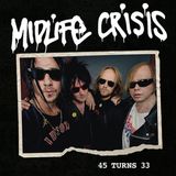 45 Midlife Crisis 45 Turns 33