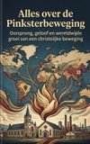 Alles Waries B.V. Alles over de Pinksterbeweging