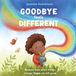 Goodbye Feels Different