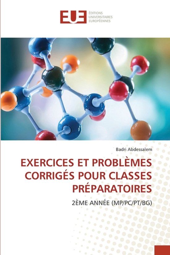 EXERCICES Editions Universitaires Europeennes Exercices Et Problèmes Corrigés Pour Classes Préparatoires Paperback