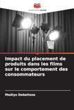 Impact du placement de produits dans les films sur le comportement des consommateurs
