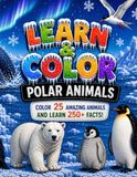 Learn & Color: Polar Animals