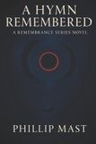A Independently Published Remembrance-A Hymn Remembered Paperback