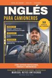 Inglés Libri GmbH Inglés para Camioneros: Cómo superar inspecciones, paradas y emergencias: Guía bilingüe de inglés para choferes con pronunciación, diálogos reales, ... DOT, dispatch y más de 350 ejercicios