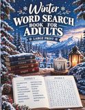 Grands caractères Livres de mots mêlés d'hiver pour adultes : Puzzles de mots mêlés douillets pour seniors – Jeux cérébraux d'hiver relaxants