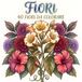 Fiori: 40 Fiori da colorare