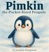 Pimkin's Pocket-Sized Adventures- Pimkin the Pocket-Sized Penguin