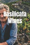 Basilicata Wines of the World: Italy- Basilicata Wines