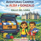 Aventuras Camper de Alba Y Gonzalo Aventuras Camper de Alba y Gonzalo Paperback