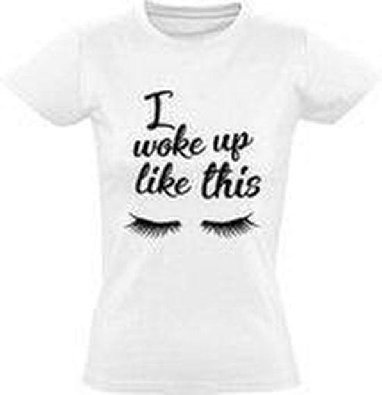 I woke up like this T-shirt - Women's - Size M - White - 100% Cotton