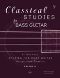 Classical Penny Music Co. Classical Studies for Bass Guitar, Volume 2: Fifteen Solo Studies for Bass Guitar