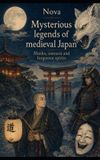 Mysterious Libri GmbH Contes Et Légendes Du Monde- Mysterious legends of Medieval Japan