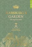 Habsburg's Garden: My imperial oases