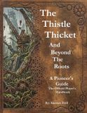 THE Akerace Books The Thistle-Thicket-The Thistlethicket and Beyond the Roots Paperback