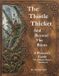 THE Akerace Books The Thistle-Thicket-The Thistlethicket and Beyond the Roots Paperback
