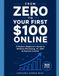 From Zero to Your First $100 Online