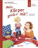 Mein Loewe Verlag GmbH Mein Körper gehört mir!