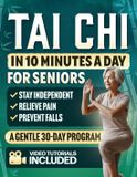 Tai Chi in 10 Minutes a Day for Seniors