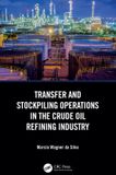 Transfer Taylor & Francis Verlag GmbH Transfer and Stockpiling Operations in the Crude Oil Refining Industry Paperback