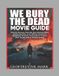 We Bol We Bury The Dead Movie Guide