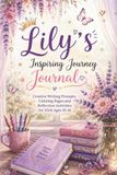 Lily's Beautiful Journey Journal