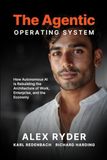 The Agentic Operating System