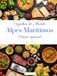 Cozinhas do mundo: Alpes Marítimos (Edição especial)