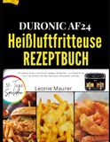 DURONIC AF24 HEIßLUFTFRITTEUSE REZEPTBUCH