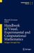 Handbook Springer Nature Handbook of Visual, Experimental and Computational Mathematics