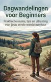 Dagwandelingen Waries B.V. Dagwandelingen voor Beginners