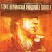 Music On CD Stevie Ray Vaughan & Double Trouble Live At Montreux 1982 & 1985