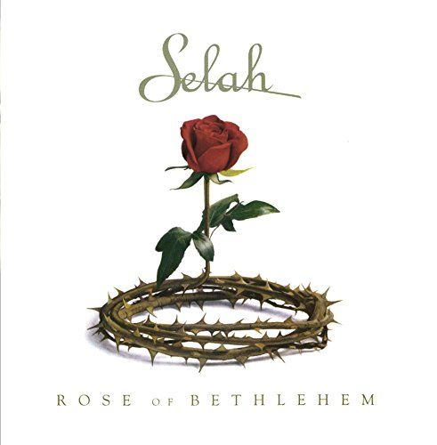 Selah Rose Of Bethlehem