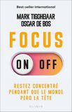 Focus on-off: Restez concentré pendant que le monde perd la tête