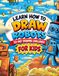 Learn How to Draw Robots: A 30-Day Step-by-Step Drawing Challenge for Kids Ages 6-12